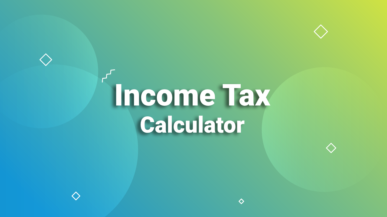 Income Tax Calculator
