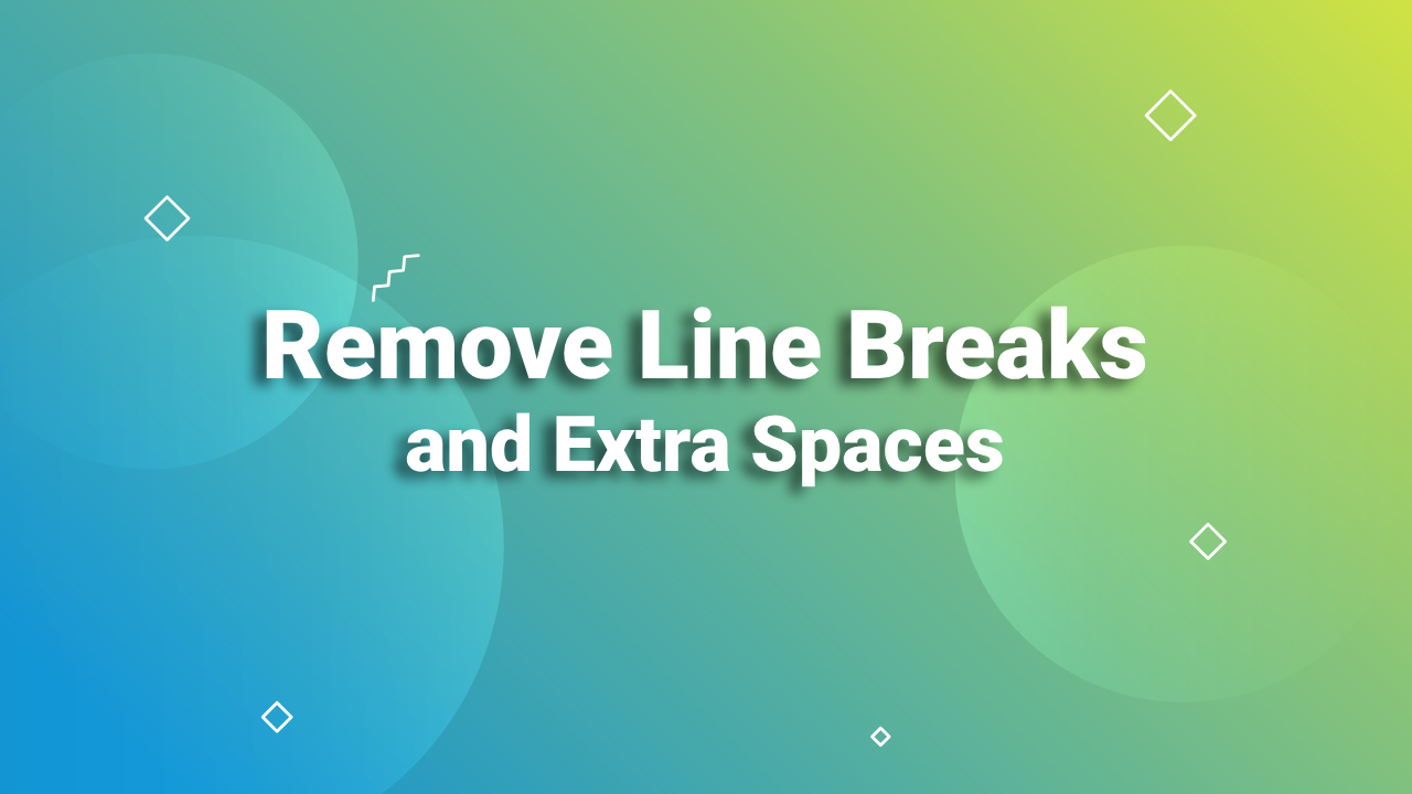 Remove Line Breaks and Extra Spaces Online