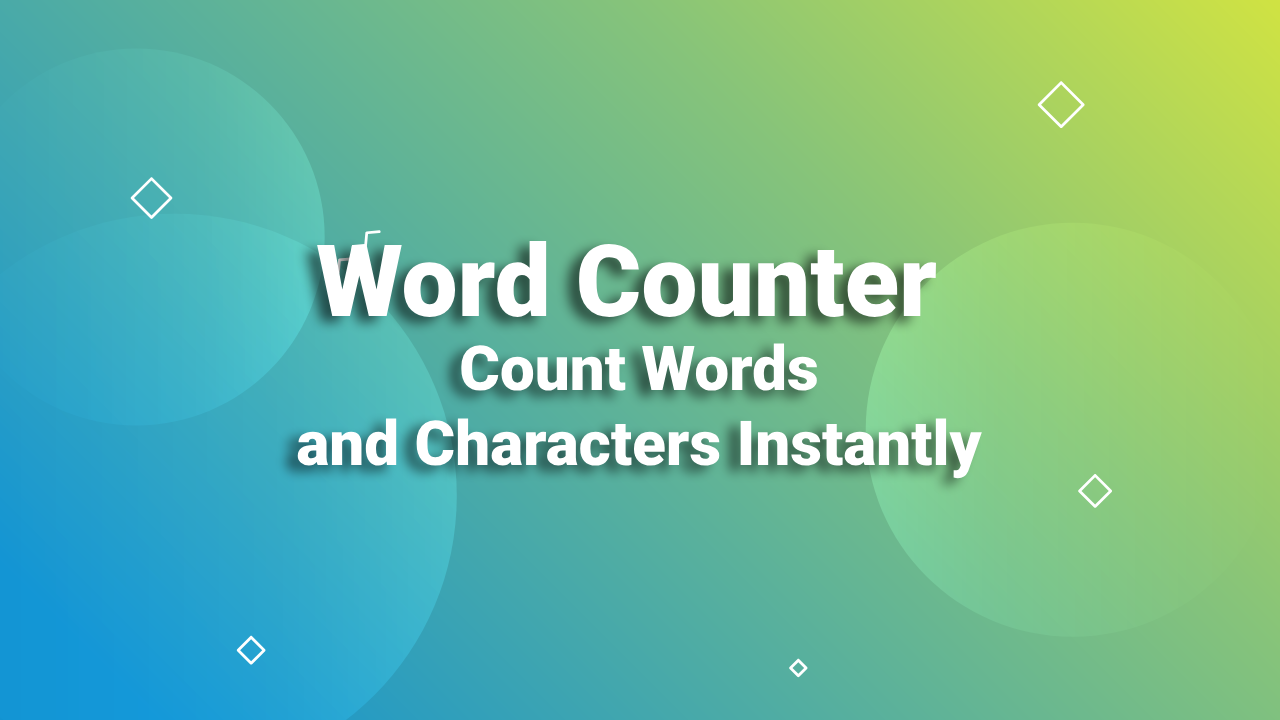 Word Counter – Count Words and Characters Instantly