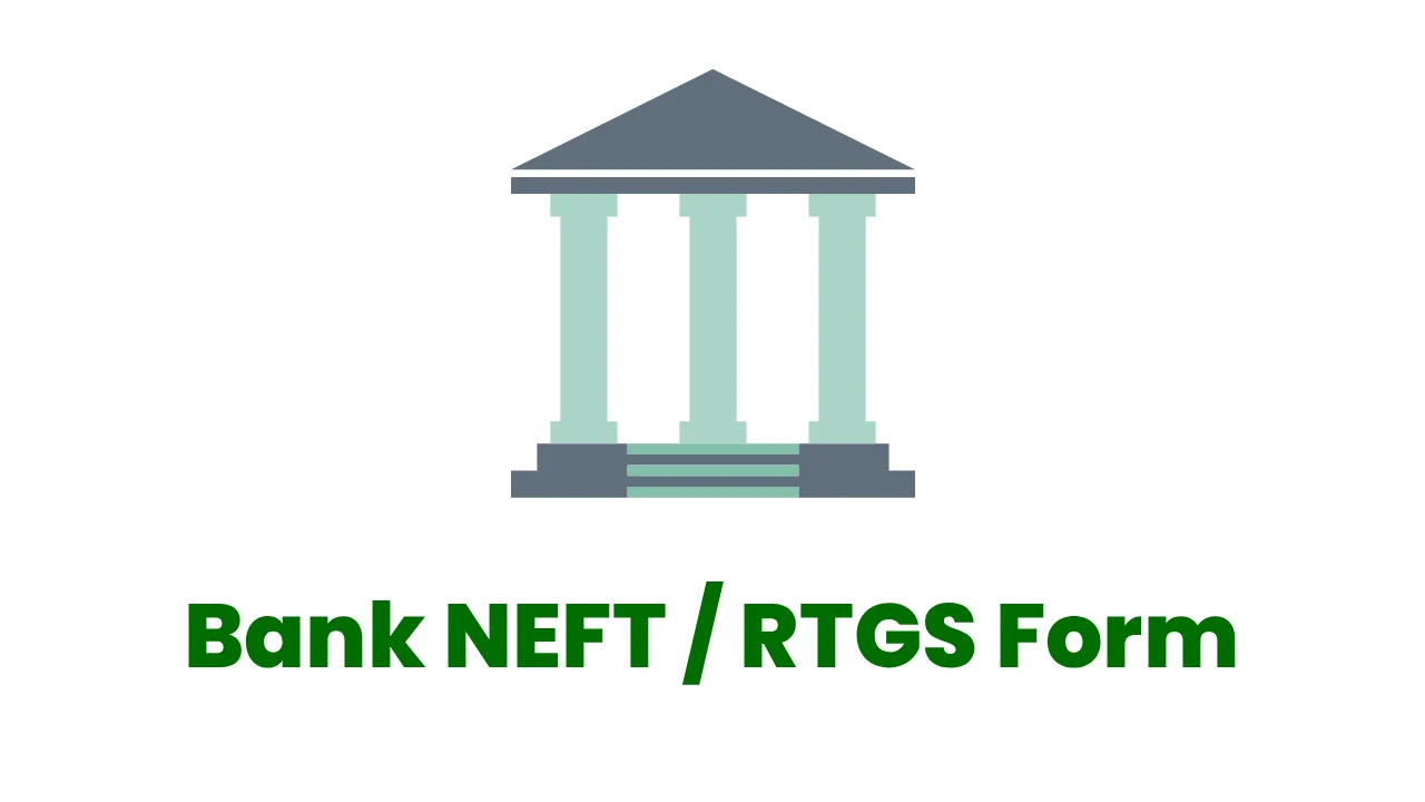 Bank NEFT RTGS Form